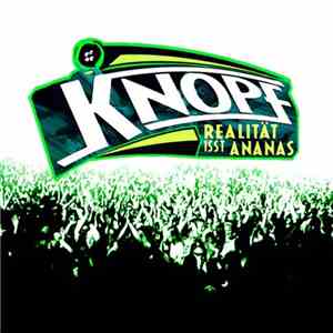 Knopf  - Realität Isst Ananas download mp3