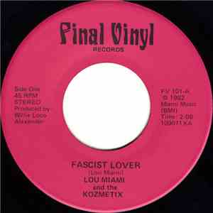 Lou Miami & The Kozmetix - Fascist Lover download mp3