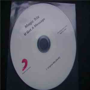 Magic Trix - You Got A Message download mp3