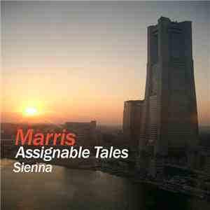 Marris - Assignable Tales / Sienna download mp3