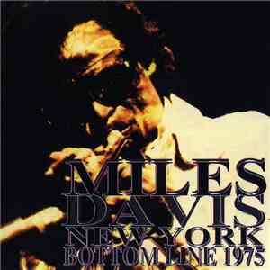 Miles Davis - New York Bottom Line 1975 download mp3