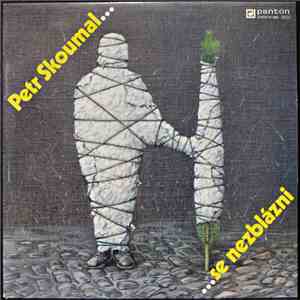 Petr Skoumal - ... Se Nezblázni mp3 download