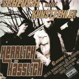 Scheusal Und Kunstfehler - Herrlich Hässlich download mp3