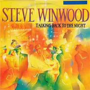 Steve Winwood - Talking Back To The Night mp3 download