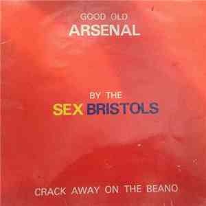 The Sex Bristols - Good Old Arsenal mp3 download