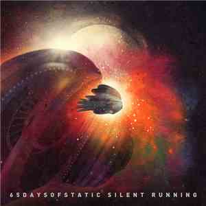 65daysofstatic - Silent Running download mp3