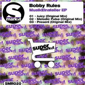Bobby Rules - Musikeinsteller EP download mp3