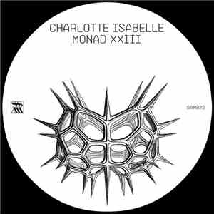 Charlotte Isabelle - Monad XXIII download mp3