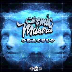 Cosmic Mantra - Oraculo download mp3