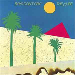 Cure, The - Boys Don't Cry download mp3