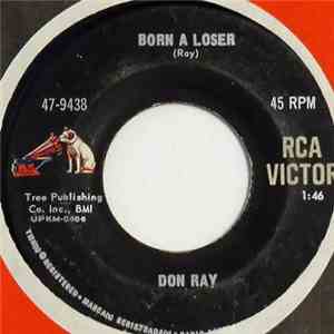 Don Ray  - Livin' On A Prayer, A Hope And A Hand-Me-Down / Born A Loser download mp3