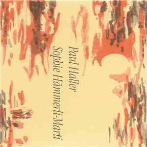 Hans-Rudolf Twerenbold, Martin Pirktl - Sophie Hämmerli-Marti / Paul Haller download mp3