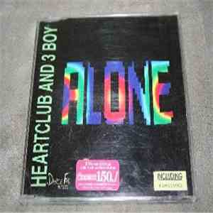 Heartclub And 3 Boys  - Alone download mp3