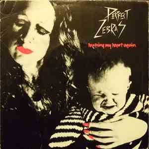 Perfect Zebras - Touching My Heart Again download mp3