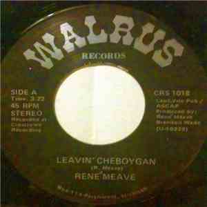 Rene' Meave - Leavin' Cheboygan download mp3