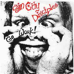 Sin City Disciples - Go Work! download mp3