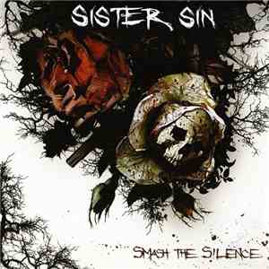 Sister Sin - Smash The Silence download mp3