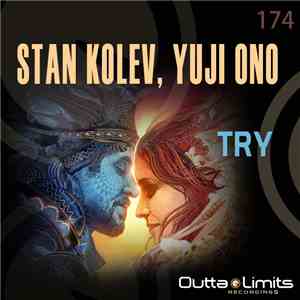Stan Kolev, Yuji Ono  - Try download mp3