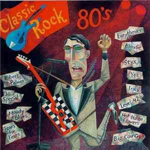 Various - Classic Rock: 80's download mp3