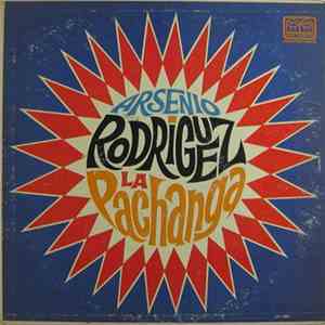 Arsenio Rodriguez, Arsenio Rodriguez And His Orchestra - La Pachanga mp3 download