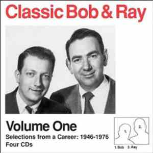 Bob And Ray - Classic Bob And Ray, Volume One - Selections From A Career: 1946-1976 download mp3