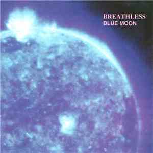 Breathless - Blue Moon download mp3