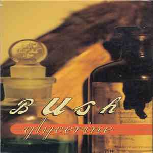 Bush - Glycerine download mp3