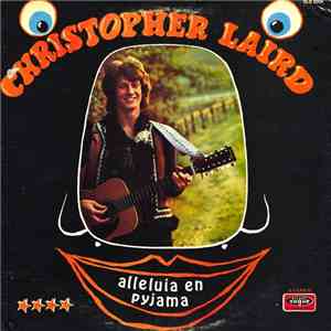 Christopher Laird - Alleluia En Pyjama download mp3