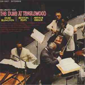 Duke Ellington, The Boston Pops Orchestra, Arthur Fiedler - The Duke At Tanglewood download mp3