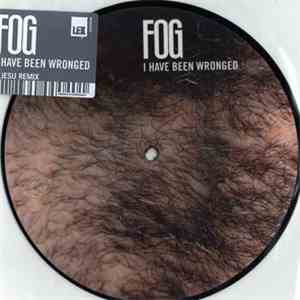 Fog - I Have Been Wronged download mp3