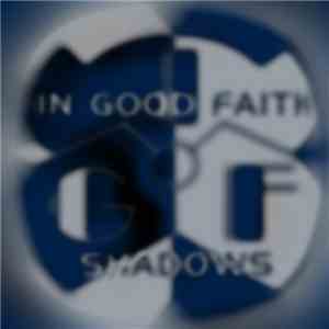 In Good Faith - Shadows download mp3