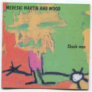 Medeski Martin & Wood - Shack-man download mp3
