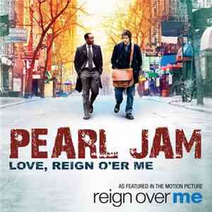 Pearl Jam - Love, Reign O'er Me download mp3