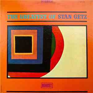 Stan Getz - The Greatest Of Stan Getz download mp3