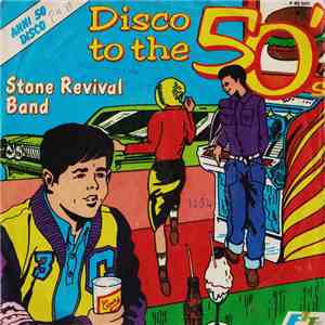 Stone Revival Band - Disco To The 50's download mp3