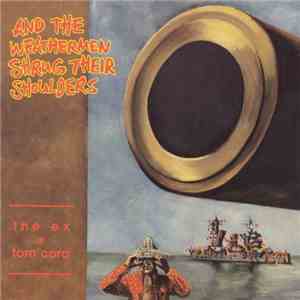 The Ex + Tom Cora - And The Weathermen Shrug Their Shoulders mp3 download