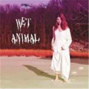 Wet Animal - Wet Animal mp3 download