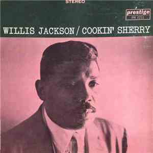 Willis Jackson - Cookin' Sherry mp3 download