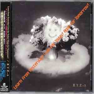 X.Y.Z.→A - Learn From Yesterday! Live For Today! Hope For Tomorrow! mp3 download