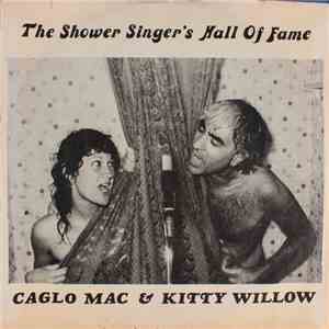 Caglo Mac & Kitty Willow - The Shower Singer's Hall Of Fame mp3 download