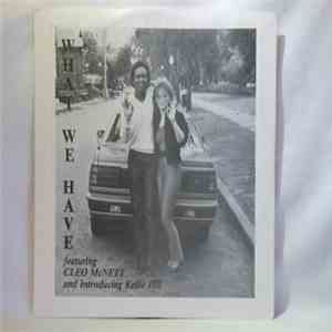 Cleo McNett, Kellie Hill - What We Have download mp3