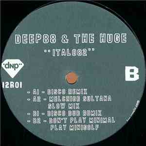 Deep88 & The Huge - Italo82 download mp3