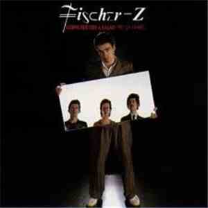 Fischer-Z - Going Red For A Salad (The UA Years) download mp3