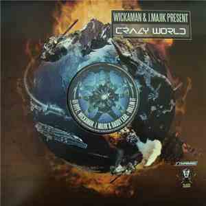 J Majik & Wickaman - Crazy World LP - Pt5 mp3 download