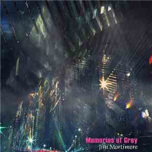 Jim Mortimore - Memories Of Grey download mp3