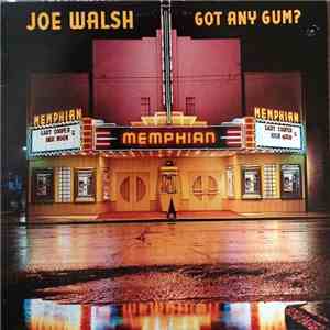 Joe Walsh - Got Any Gum? download mp3