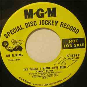 Johnny Oliver - I Need You So / The Things I Might Have Been mp3 download