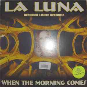 La Luna - When The Morning Comes download mp3
