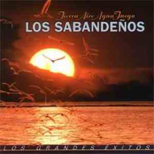 Los Sabandeños - Tierra Aire Agua Fuego, Los Grandes Éxitos mp3 download