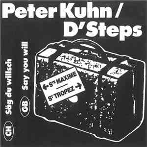 Peter Kuhn / D'Steps - Säg Du Willsch / Say You Will mp3 download